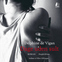 Dage uden sult - Delphine De Vigan, Delphine de Vigan