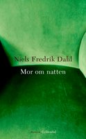 Mor om natten - Niels Fredrik Dahl